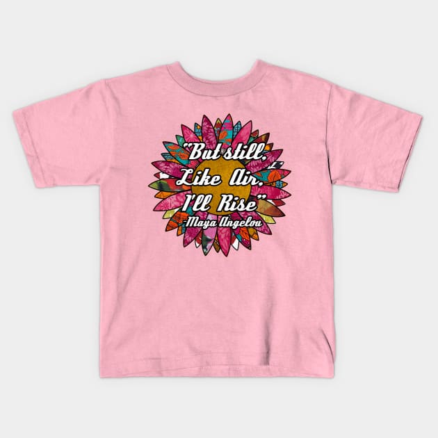 But Still I Rise Retro Flower Kids T-Shirt by artbyomega